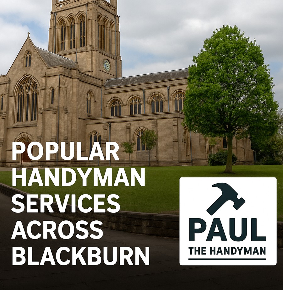 The Most Popular Handyman Services in Blackburn Homes